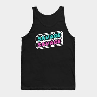 Savage Tank Top